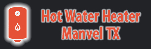 Hot Water Heater Manvel TX